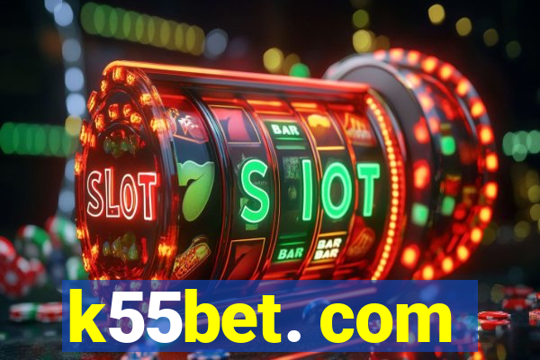 k55bet. com