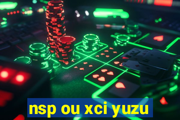 nsp ou xci yuzu