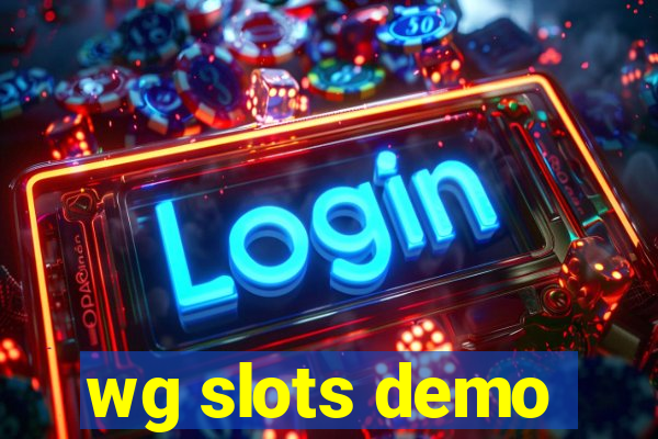 wg slots demo