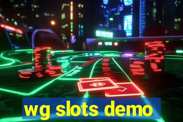 wg slots demo