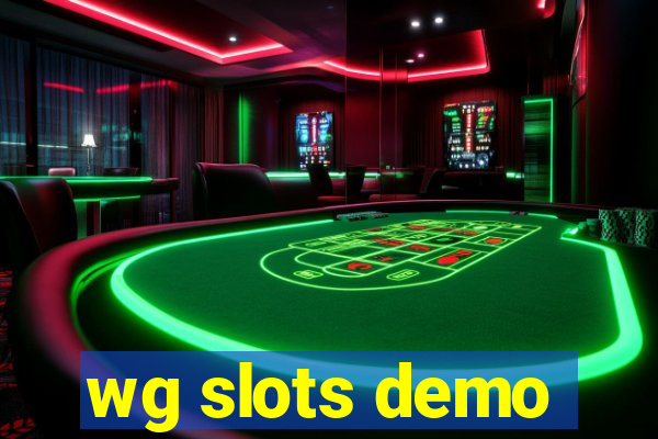 wg slots demo