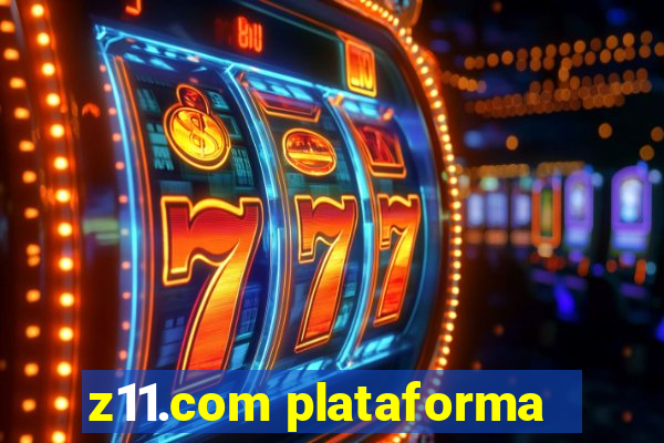 z11.com plataforma