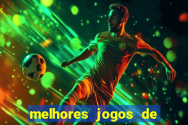 melhores jogos de para android