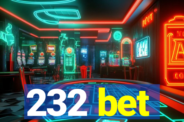 232 bet