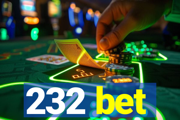 232 bet