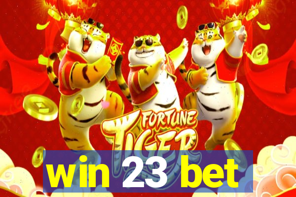 win 23 bet