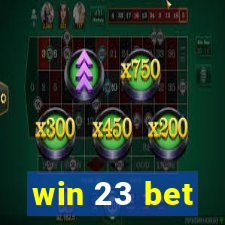 win 23 bet