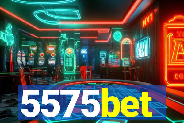 5575bet