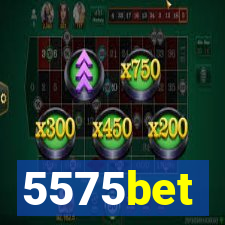 5575bet