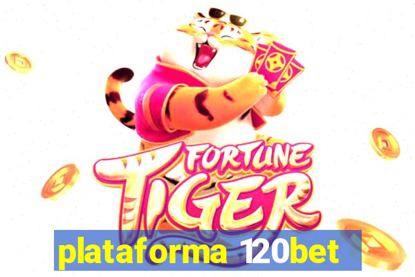 plataforma 120bet