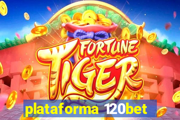 plataforma 120bet