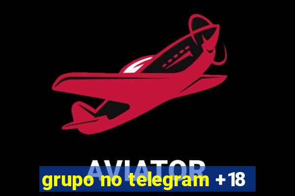 grupo no telegram +18