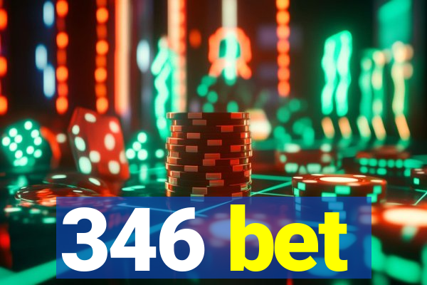 346 bet