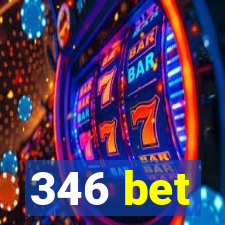 346 bet