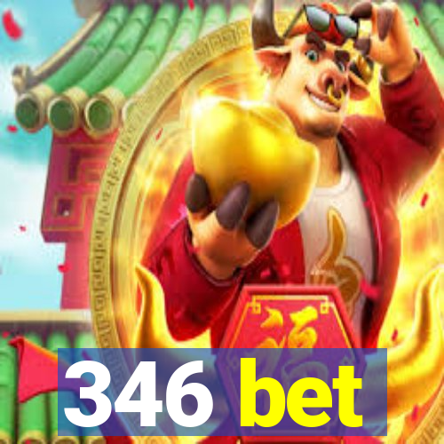 346 bet