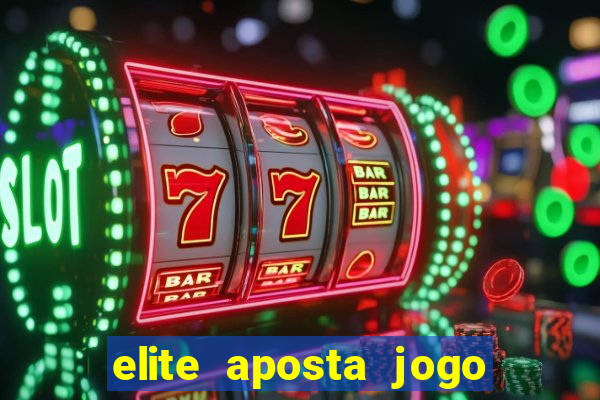 elite aposta jogo do bicho