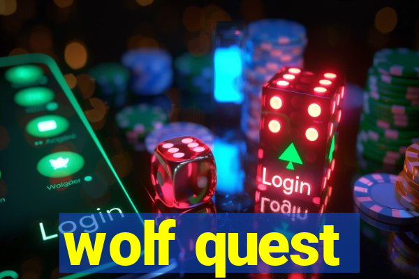 wolf quest