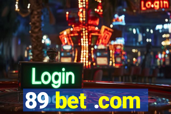 89 bet .com