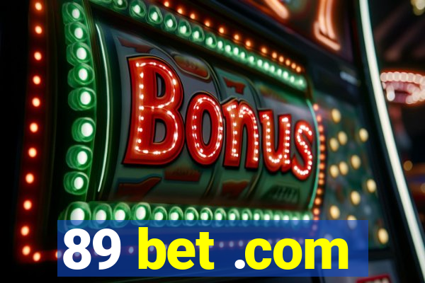 89 bet .com