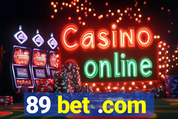 89 bet .com