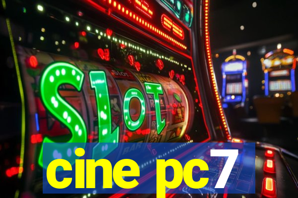 cine pc7