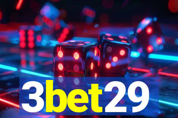 3bet29