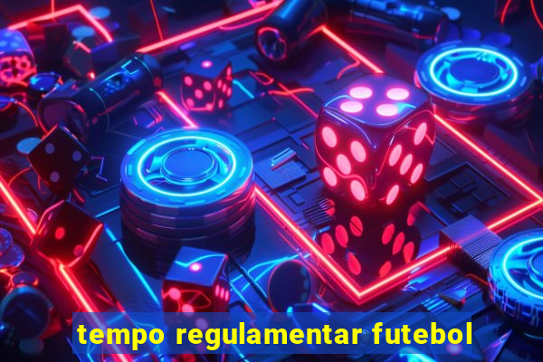 tempo regulamentar futebol