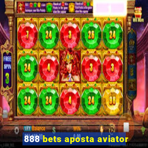 888 bets aposta aviator