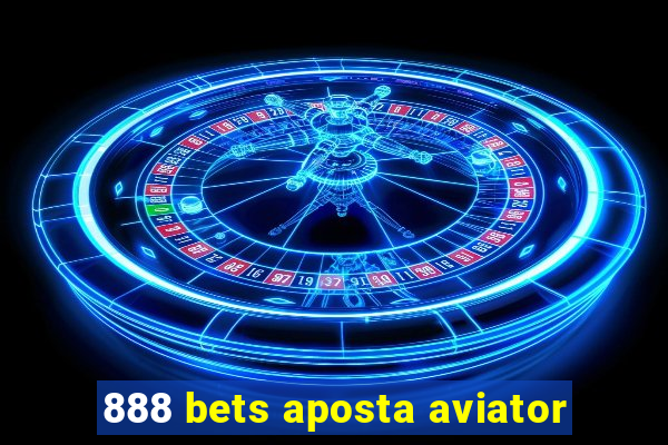 888 bets aposta aviator