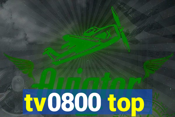 tv0800 top