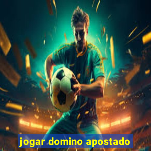 jogar domino apostado