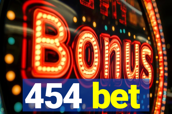 454 bet