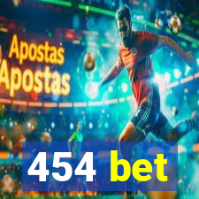 454 bet