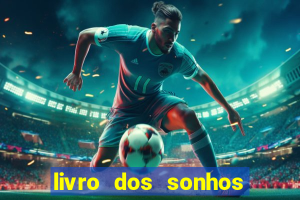 livro dos sonhos jogo do bicho