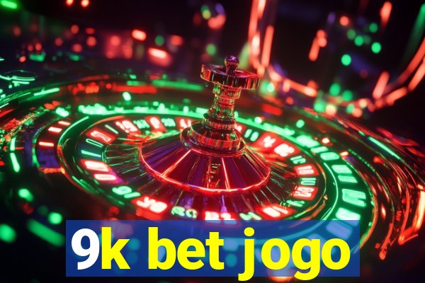 9k bet jogo