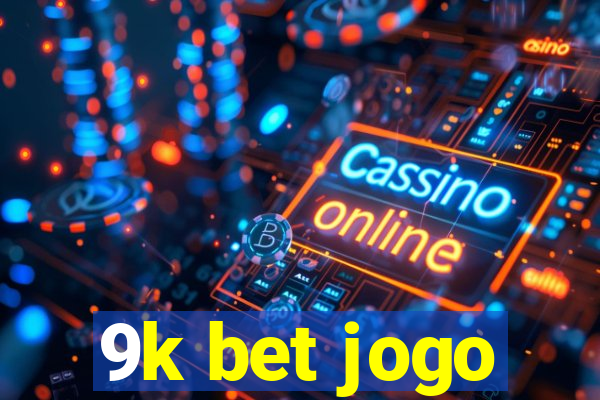 9k bet jogo