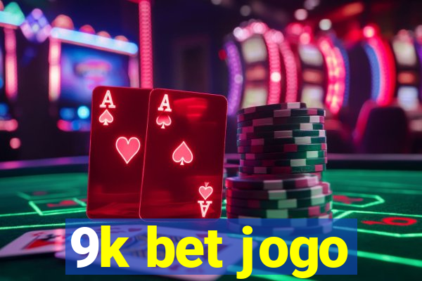 9k bet jogo