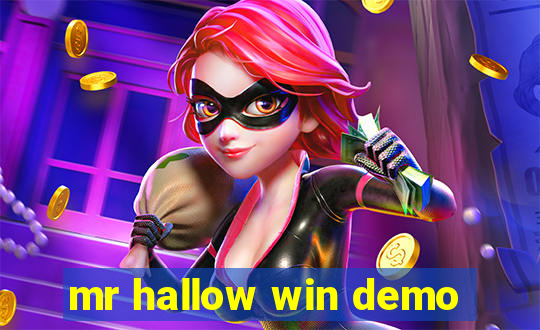 mr hallow win demo