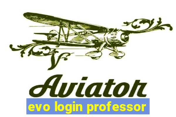 evo login professor