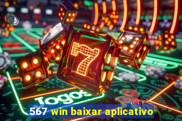 567 win baixar aplicativo