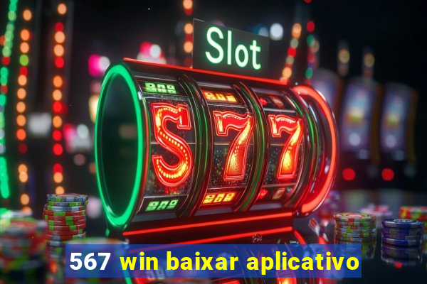 567 win baixar aplicativo