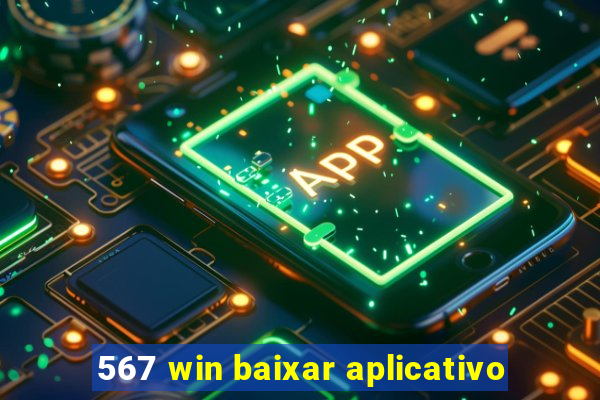 567 win baixar aplicativo