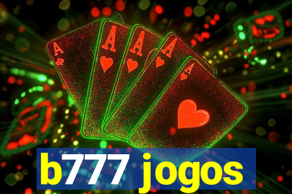 b777 jogos