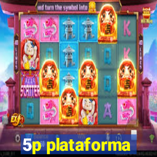 5p plataforma