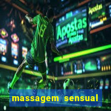 massagem sensual novo hamburgo