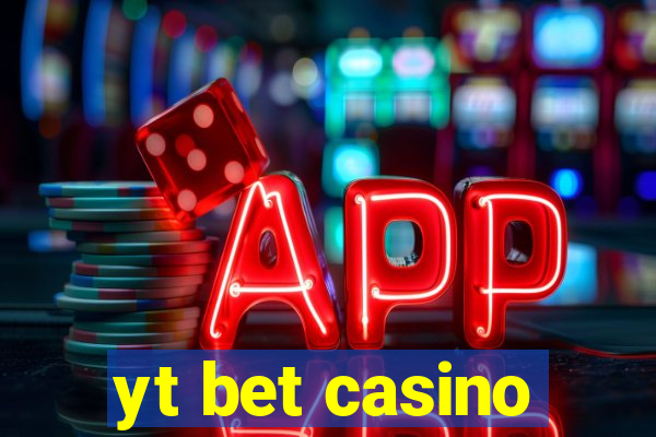 yt bet casino