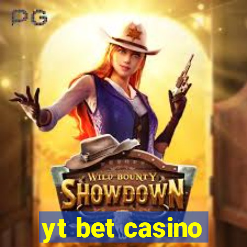 yt bet casino