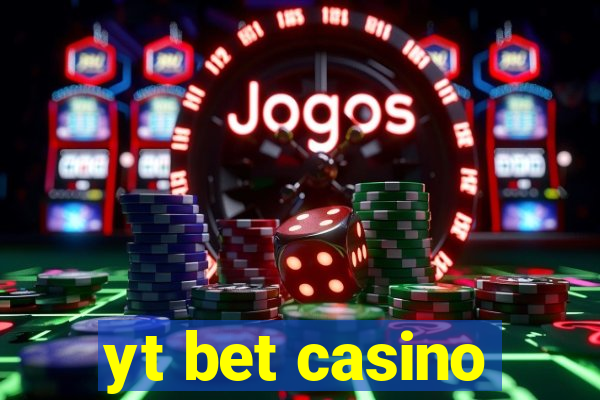 yt bet casino