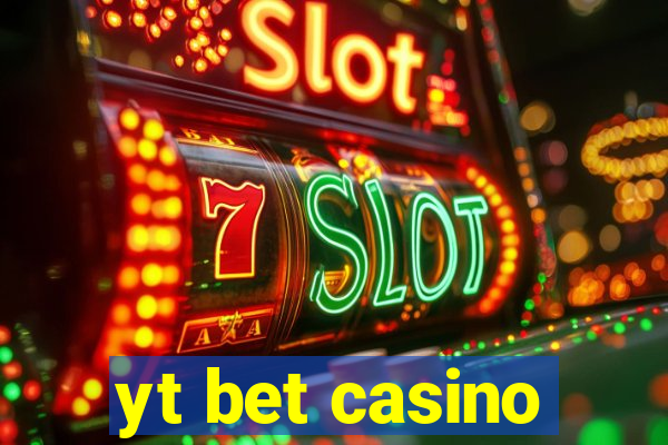 yt bet casino