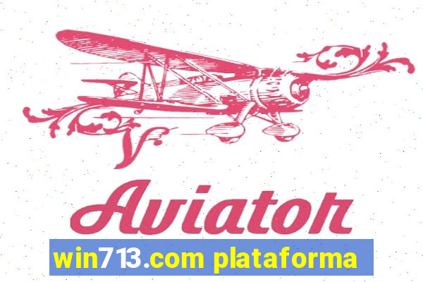 win713.com plataforma